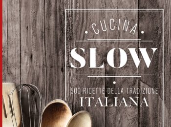 Cucina slow è la strenna libraria di Slow Food