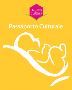 Passaporto Culturale Nati con la cultura