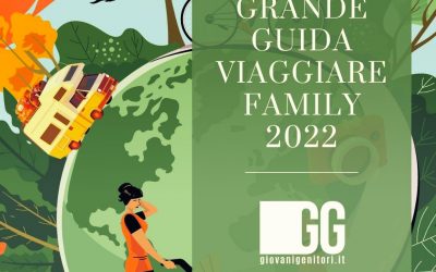 Grande Guida Viaggiare Family 2022