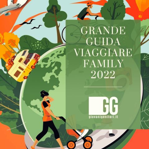 Grande Guida Viaggiare Family 2022