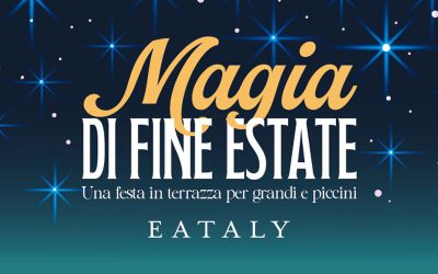 Magia di fine estate da Eataly Torino Lingotto