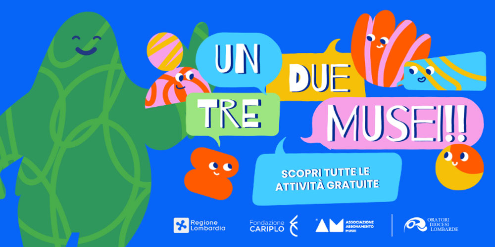Un, due, tre… Musei!